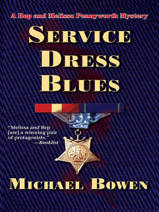 Title details for Service Dress Blues by Michael Bowen - Available